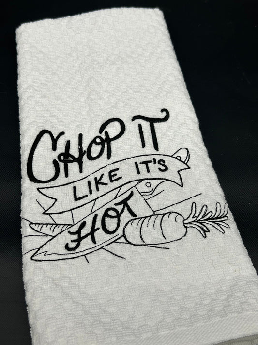 Embroidered Kitchen Towel: Chop It Like Its Hot, Humorous Kitchen Decor